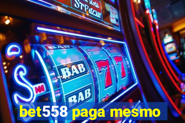 bet558 paga mesmo